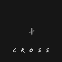 CROSS(Lease at bdunnmusic.com)
