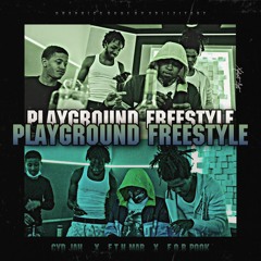 Playground Freestyle (ft F.O.B Pook & F.T.H Mari)