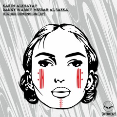 [DTR032] Karim Alkhayat, Mesbah Al Sakka - Higher Dimension (Original Mix)