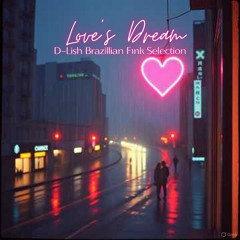 Love's Dream - Brazilian Funk Selection