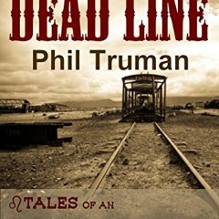 free EBOOK 💙 West of the Dead Line: Tales of an Indian Territory Lawman by  Phil Tru