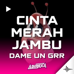 CINTA MERAH JAMBU X DAME UN GRR - BB SIDRAP 2025 - [ ABIREXA ]