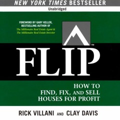 READ eBooks FLIP: How to Find. Fix. and Sell Houses for Profit