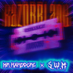 Invaderz & EQUAL2 - RAZORBLADE [Mr.Hardcore X S.W.M Edit]