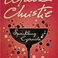 Get The #Kindle Sparkling Cyanide  (Colonel Race, #4) by Agatha Christie