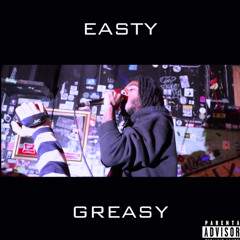 Easty/Greasy