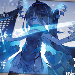 【Arcaea】Halv feat.Kuroa* - incomplete the one【Official】
