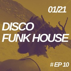 Yury - Disco House Session Episode 10