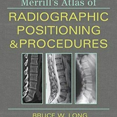 [READ]- Merrill's Atlas of Radiographic Positioning and Procedures - Volume 1