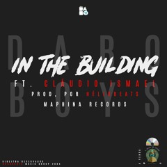 Dabo Boys X Claudio Ismael - In The Building (Helio Beats & Maphina Records)