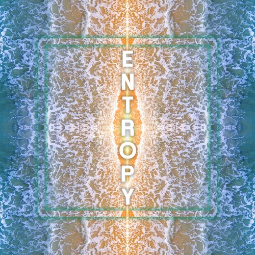 Entropy [Immerman Music 007]