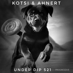 K&A UNDER DIP Ep. 521 Progressive House 123 Bpm