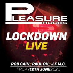 Pleasure Rooms Lockdown Live