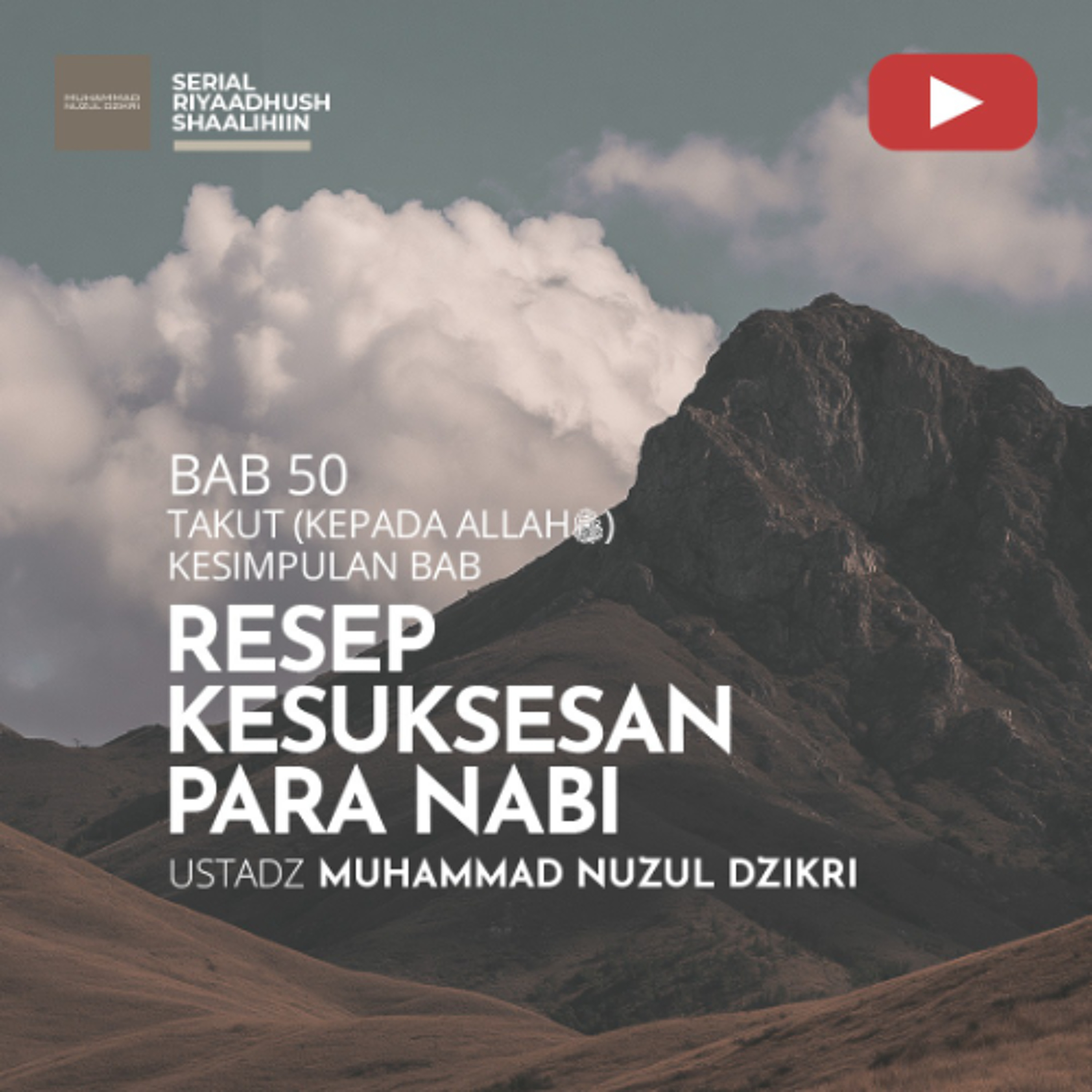 Riyaadhus Shaalihiin 2123. "RESEP KESUKSESAN PARA NABI" - Ustadz Muhammad Nuzul Dzikri episode artwork