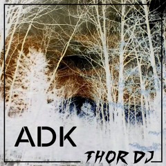 Adk (Original Mix) Thor Dj - OUT NOW