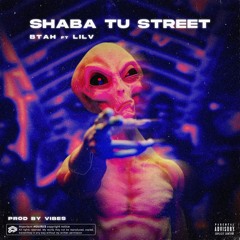 Shaba Tu Street ( x Lil V )