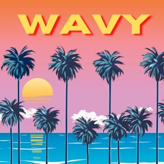 WAVY [FREE DOWNLOAD]