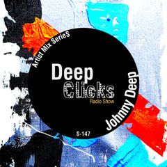 Deep Clicks Radio Show 147 - Johnny Deep