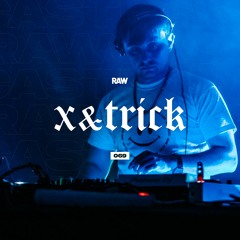 RAWCAST069 • X&trick