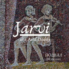 Jarvi aka Acid Daddy @ Mosaic Podval 2020.02.21