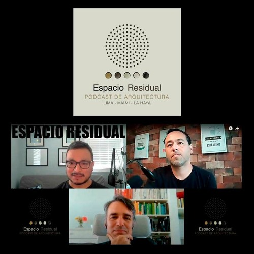 Espacio Residual Podcast De Arquitectura Capitulo 1