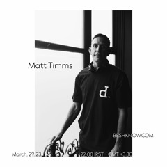 Matt Timms - Beshknowcast