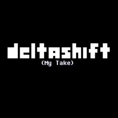 DELTASHIFT: QUIET PEOPLE