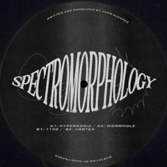 Spectromorphology EP [Available on Bandcamp]