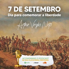 Sete de Setembro: Dia para comemorar a liberdade