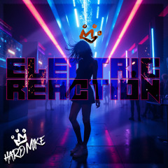 Hard Mike - Electric Reaction