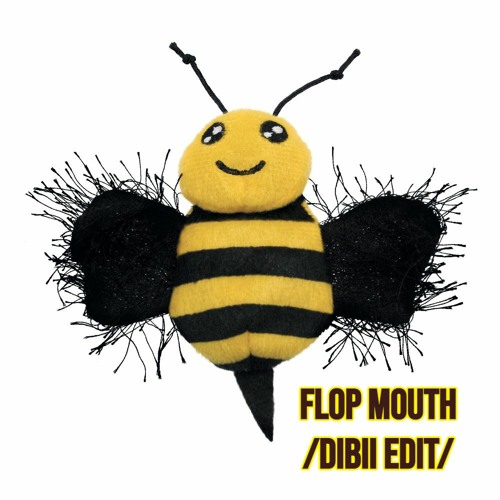 Akeos & Ferra - Flop Mouth (DIBII EDIT) [FREE DL]