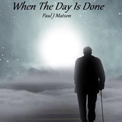 When The Day Is Done