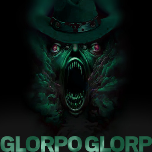 GLORPO GLORP