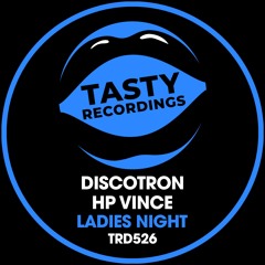 Discotron & HP Vince - Ladies Night (Disco Radio Mix)