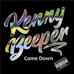 Kenny Beeper - Come Down (Anderson Paak Remix)