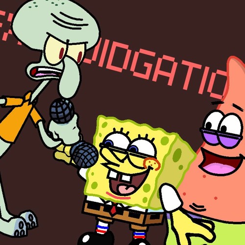 Exsquidgation (Expurgation But SpongeBob,Patrick & Squidward sing it)