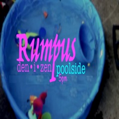 Rumpus Poolside 5pm (Live Mix)