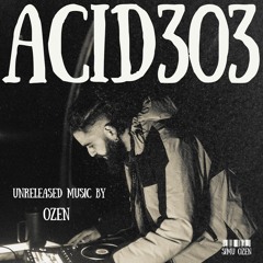 OZEN Original Live Set - SimuOzen ACID303 GOA (Unreleased)