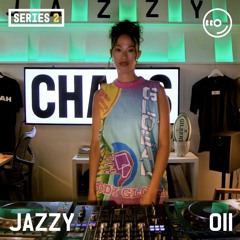 JAZZY : LIVE FROM CHAOS 011 [SERIES TWO]