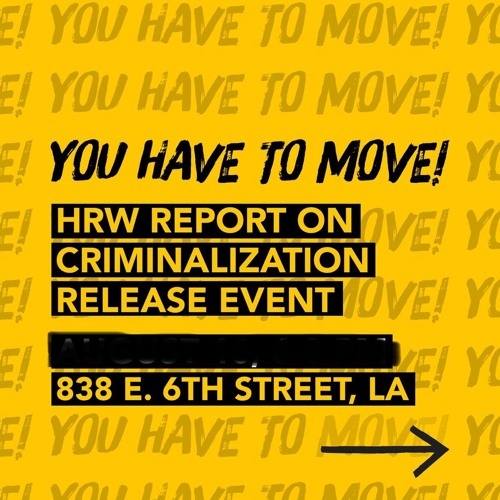 KPFK Conversation Piece...You Have To Move! Human Rights Watch Report @ LA CAN