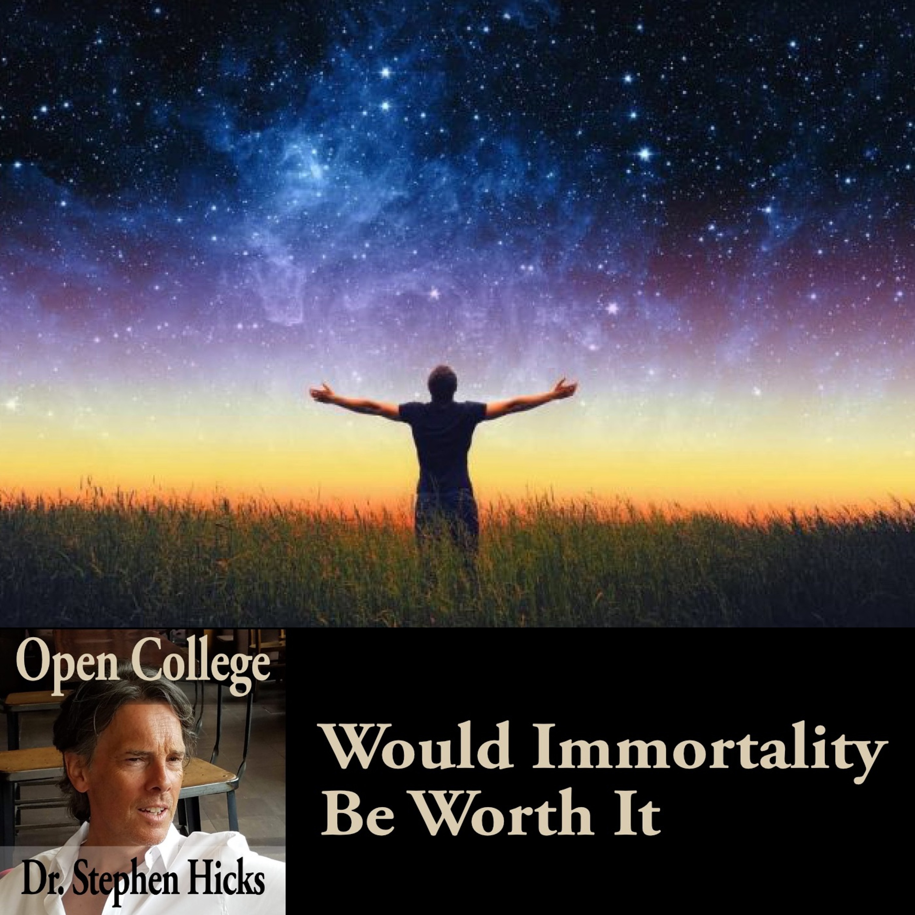 EP #51 | Would Immortality Be Worth It