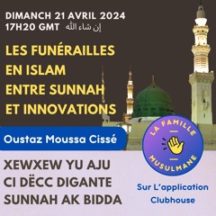 Les Funérailles en Islam Entre Sunnah et Innovations