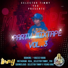 SELECTOR TIMMY YGG PARTY MIXTAPE VOL.3