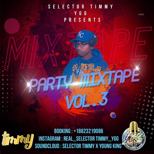 SELECTOR TIMMY YGG PARTY MIXTAPE VOL.3