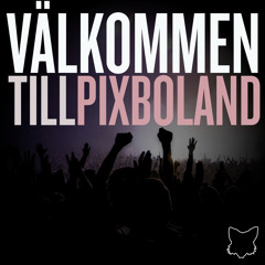 Välkommen till Pixboland