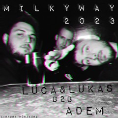 Milky Way B2B LUCA&LUKAS T2 Madness @ Airport Würzburg