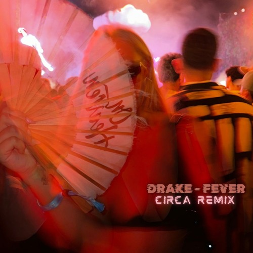 Drake - Teenage Fever - Circa Extended Remix