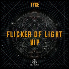 Tyke - Flicker Of Light VIP (FREE DOWNLOAD LINK IN DESCRIPTION)