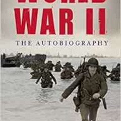 [Download] KINDLE 💏 World War II: The Autobiography by Jon E. Lewis [EPUB KINDLE PDF