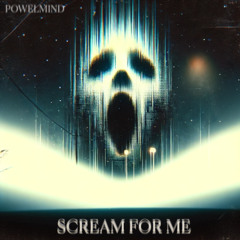Scream For Me